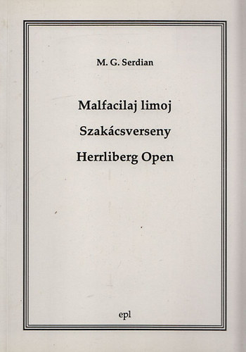 M. G. Serdian - Szakcsverseny (Malfacilaj limoj - Herrliberg Open)