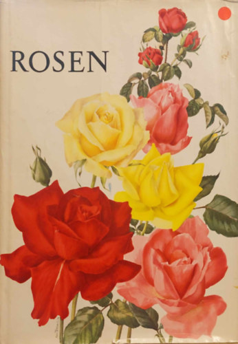 Rosen (mit 100 Aquarellzeichnungen)