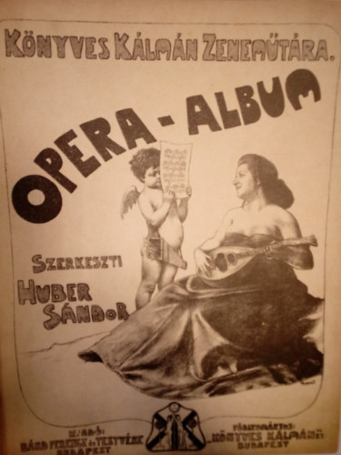 Huber Sndor  (szerk.) - Knyves Klmn Zenemtra: Opera album