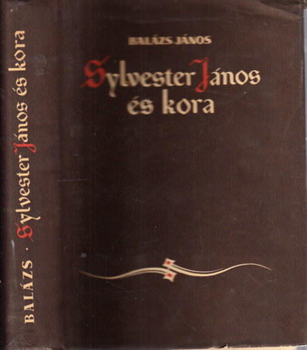 Sylvester J�nos �s kora