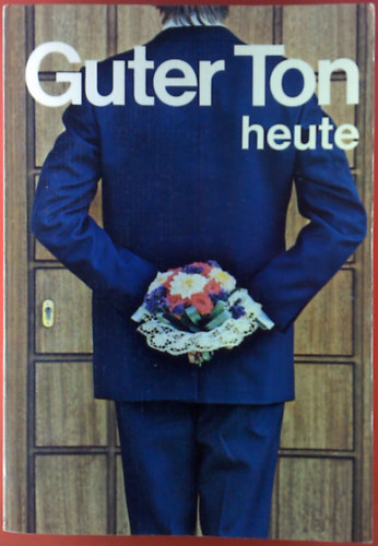 Guter Ton heute