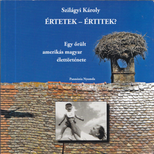 �rtetek - �rtitek? (Egy �r�lt amerik�s magyar �lett�rt�nete)