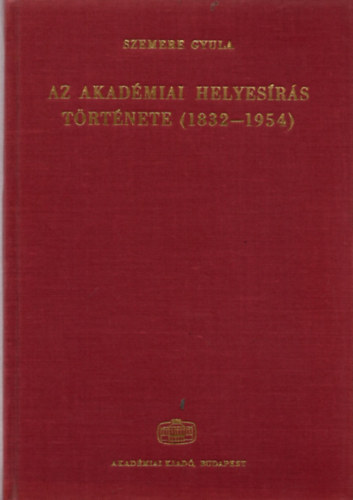 Az akadmiai helyesrs trtnete (1832-1954)