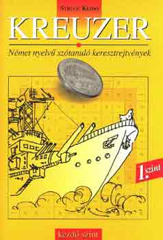 Kreuzer 1. szint - Nmet nyelv sztanul keresztrejtvnyek