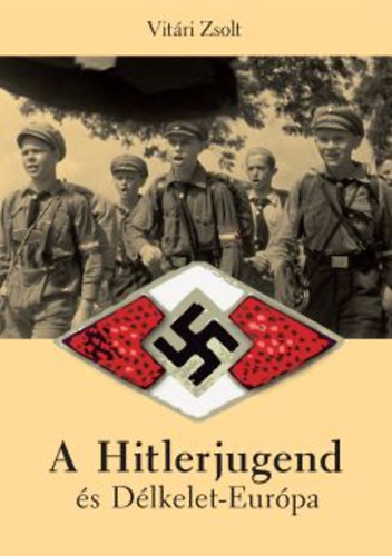 A Hitlerjugend s Dlkelet-Eurpa