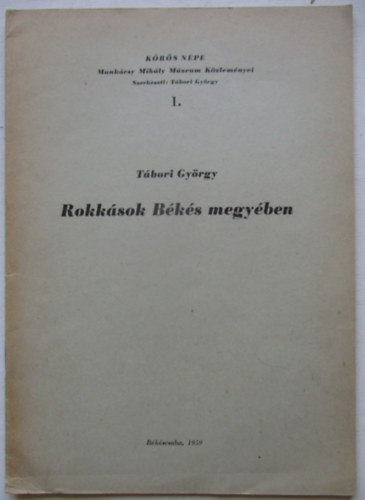 Tábori György - Rokkások Békés megyében