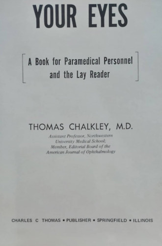 Your Eyes - A Book for Paramedical Personnel and the Lay Reader