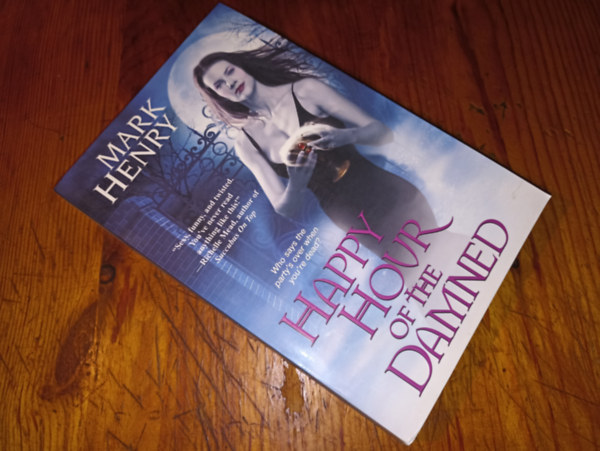 Mark Henry - Happy Hour of the Damned