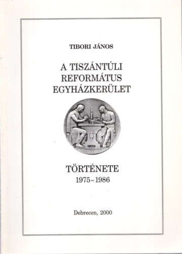 A Tiszntli Reformtus Egyhzkerlet trtnete 1975-1986