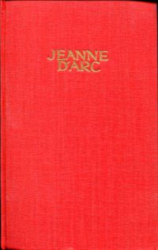 Josef Btler - Jeanne d'Arc - Die Akten der Verurteilung