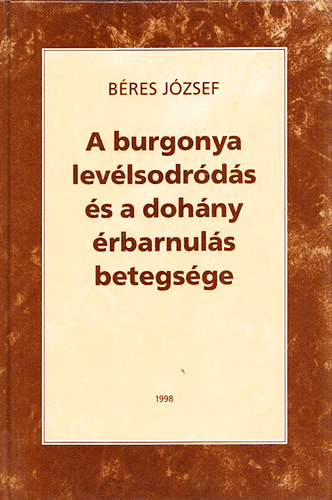 A burgonya levlsodrds s a dohny rbarnuls betegsge