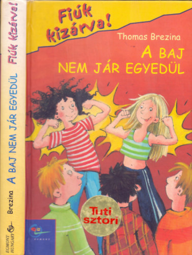 A baj nem jr egyedl