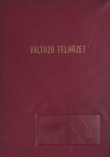 Kuczka P�ter - V�ltoz� felh�zet - Technikai forgat�k�nyv (1966)