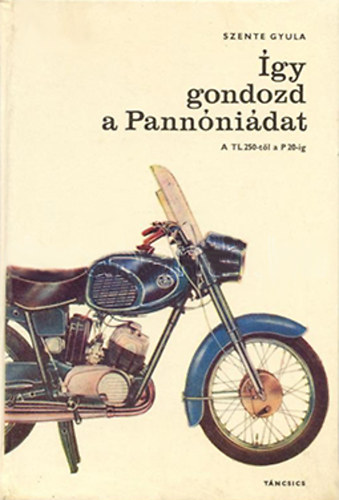 gy gondozd a Pannnidat- A TL 250-tl a P 20-ig