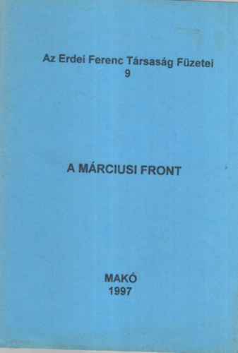 A mrciusi front - Az Erdei Ferenc Trsasg Fzetei 9