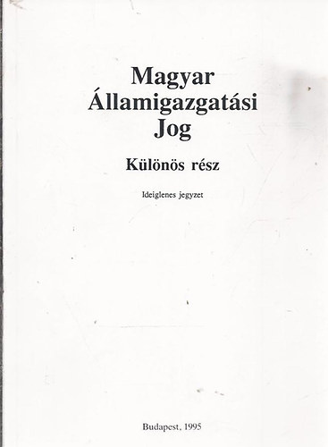 Magyar llamigazgatsi jog - klns rsz