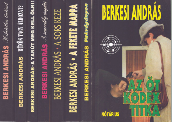 8 db Berkes Andrs ktet: A fekete mappa + A szenvedly csapdi + A sors keze + Vakvgnyon + Az t kdex titka + A tant meg kell lni! + Bns vagy ldozat? + Hihetetlen trtnet