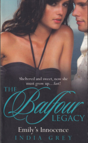 India Grey - The Balfour Legacy - Emily's Innocence