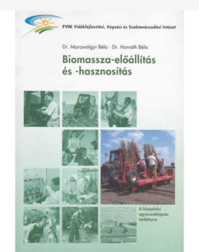 Biomassza-el��ll�t�s �s -hasznos�t�s