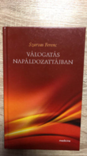 Szarvas Ferenc - Vlogats Napldozattjban