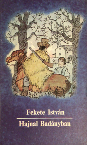 Fekete Istvn - Hajnal Badnyban