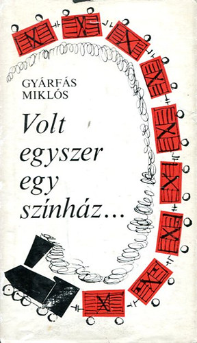 Gyrfs Mikls - Volt egyszer egy sznhz...
