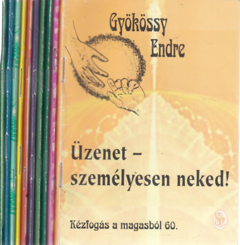 10 db. keresztny fzet (Kzfogs a Magasbl: zenet - szemlyesen neked! + Nagy gonddal - a kis gondok ellen + Gygyt tancsok + A hall s az rk Szeretet + lk napja + A Szeretet a fldre szletett + Jjj! + Szeretet-ajnd