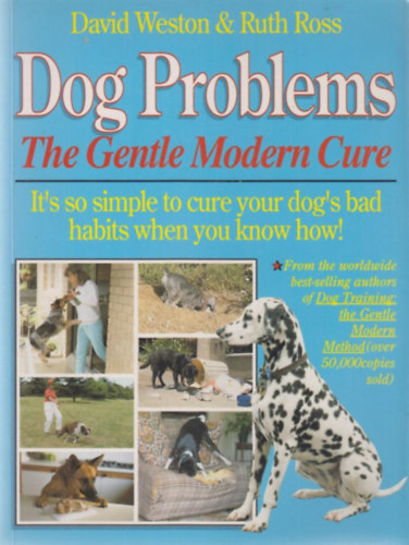 Dog Problems - The Gentle Modern Cure