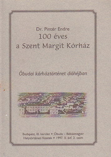 Dr. Pintr Endre - 100 ves a Szent Margit Krhz