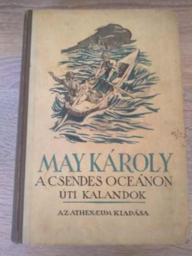 Karl May  (May Kroly) - A Csendes cenon - ti kalandok