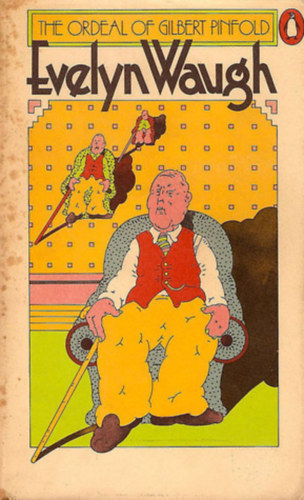 Evelyn Waugh - The Ordeal of Gilbert Pinfold
