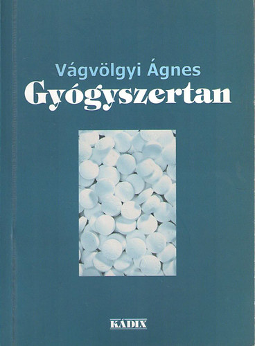 Dr. Vgvlgyi gnes - Gygyszertan - Tanknyv az egszsggyi szakkpzs szmra