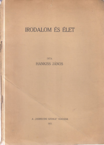 2 db. Hankiss m� (Irodalom �s �let + A jellemrajz probl�m�ib�l)