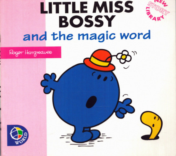 Roger Hargreaves - Little Miss Bossy and the Magic Word
