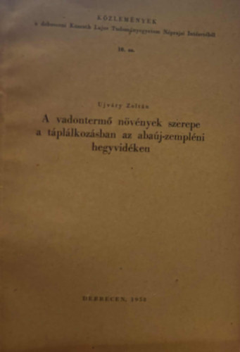 A vadonterm nvnyek szerepe a tpllkozsban az abaj-zemplni hegyvidken