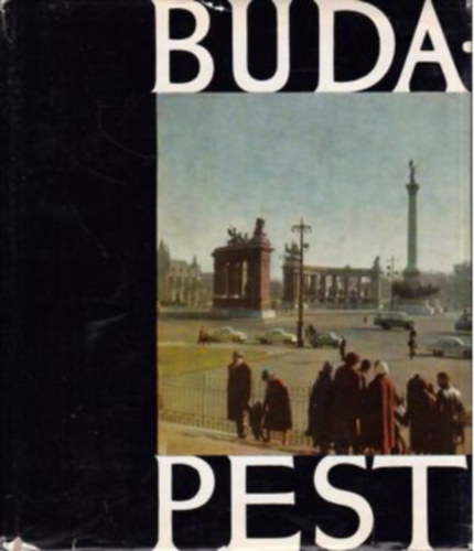 Budapest: The Life of a City in Snatshot