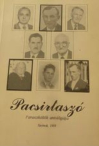 Lszl Tlas Gal Istvn - PACSIRTASZ - PARASZTKLTK ANTOLGIJA