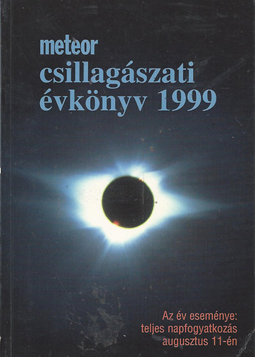 Benk-Holl-Mizser-Taracsk - Meteor csillagszati vknyv 1999