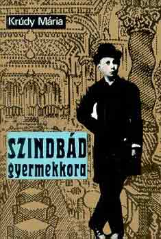 Szindb�d gyermekkora