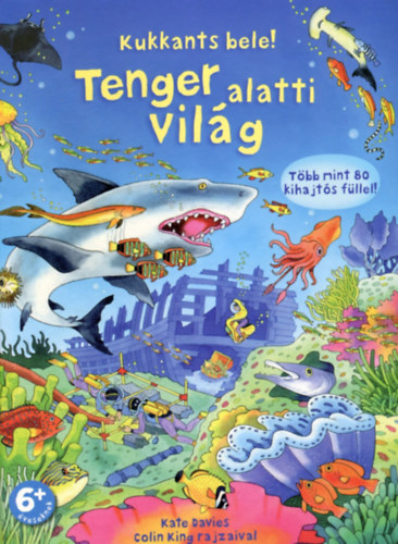 Kukkants bele! - Tenger alatti vilg