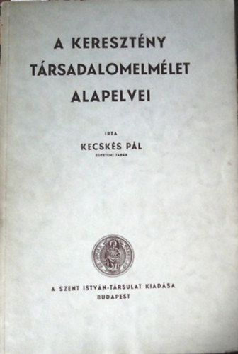 A keresztny trsadalomelmlet alapelvei