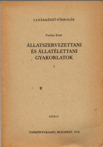llatszervezettani s llatlettani gyakorlatok I.