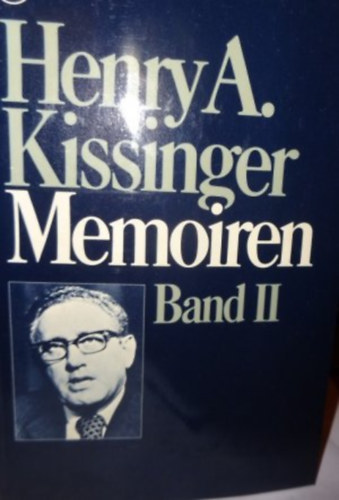 Henry A. Kissinger - Memorien II-III. ktet