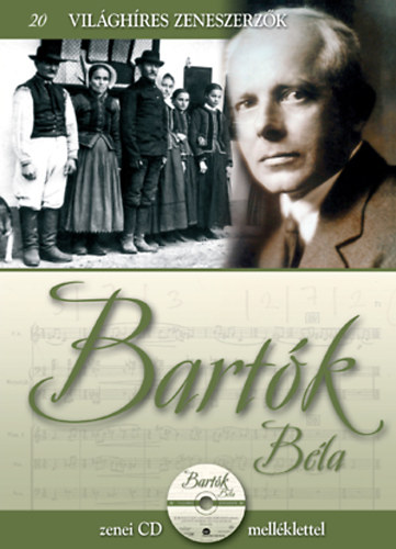 Bartk Bla - Vilghres zeneszerzk 20.