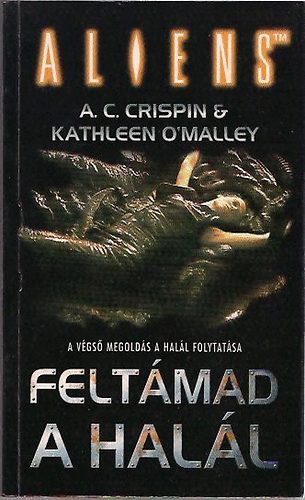 Aliens: Feltmad a hall