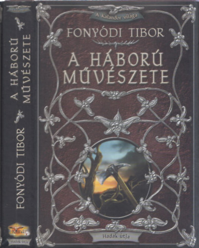 Fonydi Tibor - A hbor mvszete-A kalandor vilga