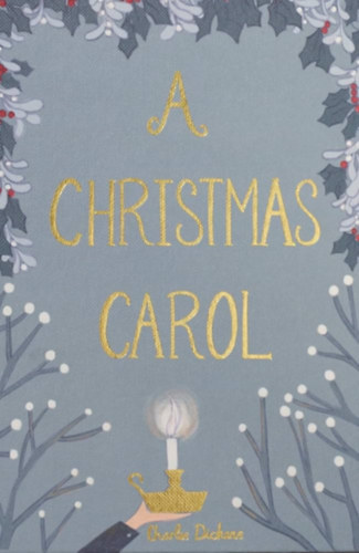 Charles Dickens - A Christmas Carol