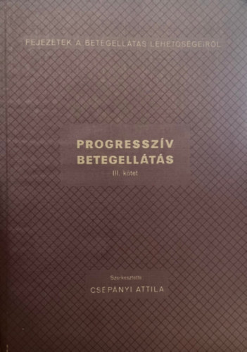 Progressz�v Betegell�t�s III. k�tet