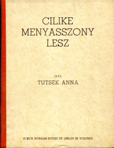 Cilike menyasszony lesz