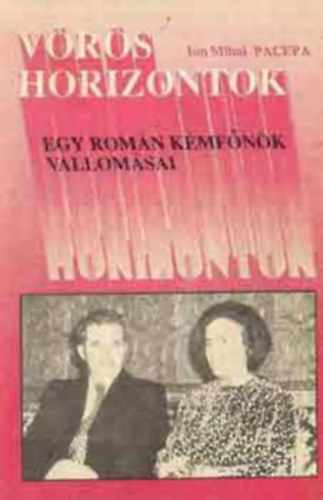 Vrs horizontok (Egy romn kmfnk vallomsai) +